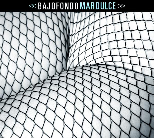 Bajofondo Tango Club · Mar Dulce